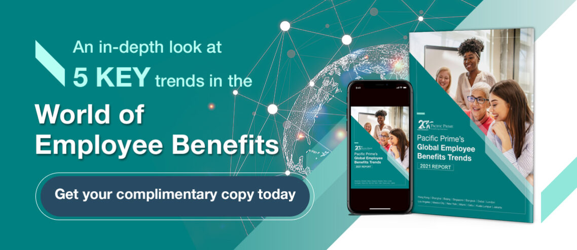 Introducing Pacific Prime’s Global Employee Benefits Trends Report 2021