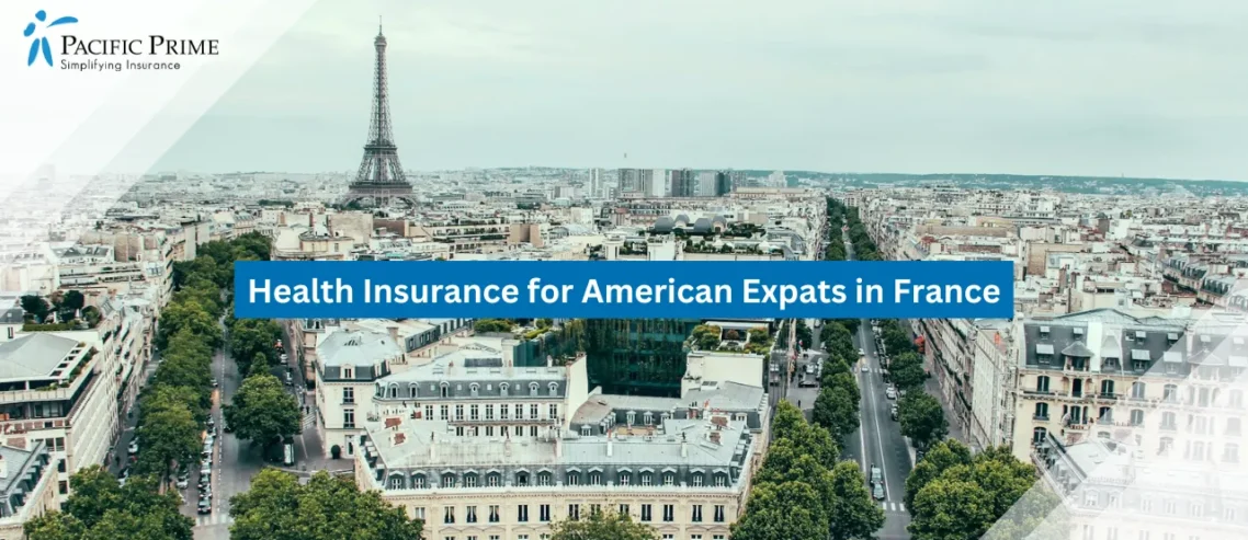 Image of Aerial Daytime View Of The Eiffel Tower In Paris, France with text overlay of "Health Insurance for American Expats in France"