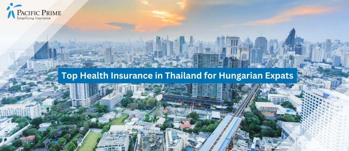 Image of Aerial View Of City Buildings In Khlong Toei Nuea, Bangkok with text overlay of "Top Health Insurance in Thailand for Hungarian Expats"