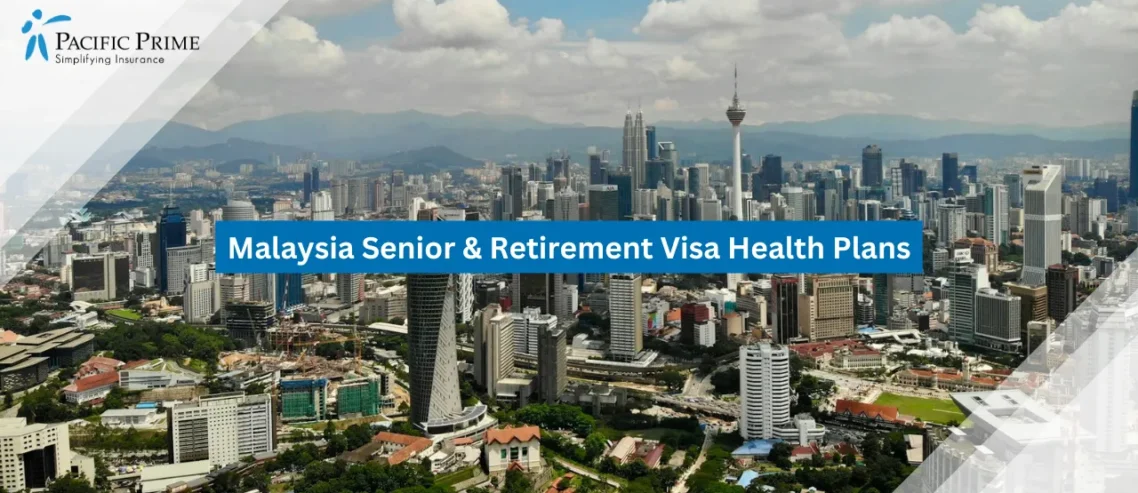 Image of Aerial View Of Kuala Lumpur City Skyline with text overlay of "Malaysia Senior & Retirement Visa Health Plans"