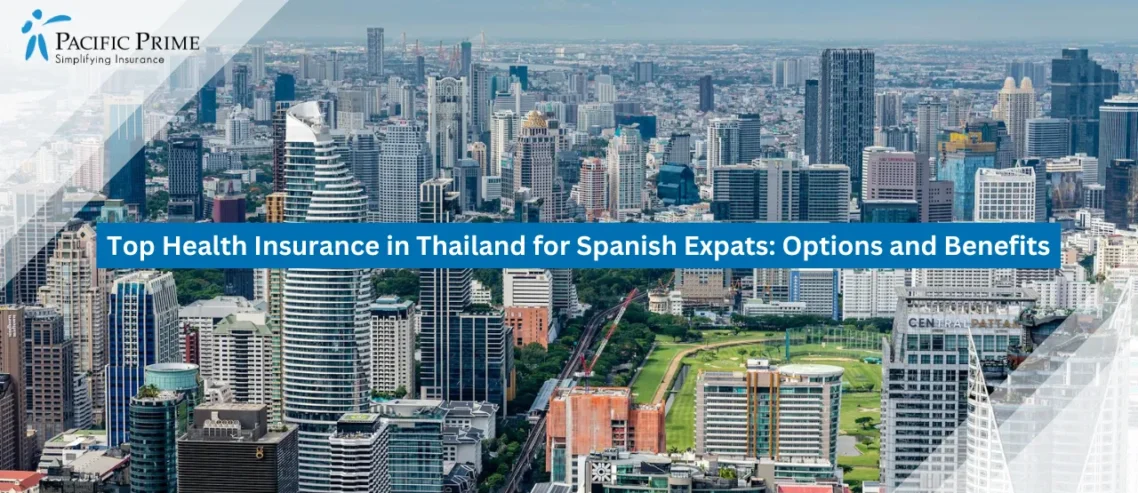 Top Health Insurance in Thailand for Spanish Expats: Options and Benefits