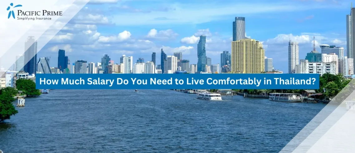 How Much Salary Do You Need to Live Comfortably in Thailand?