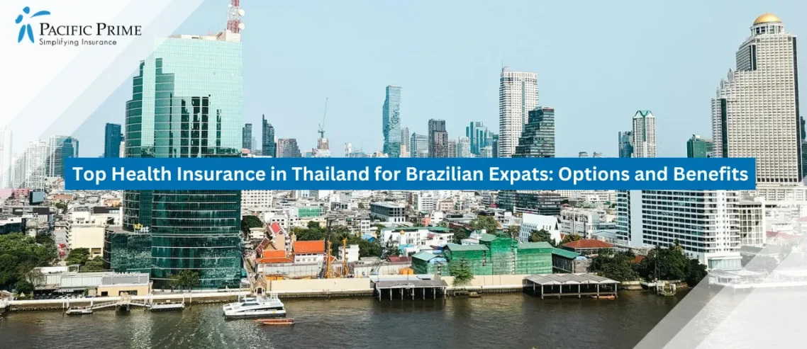 Image of Bangkok Skyline With Modern High-rise Buildings with text overlay of "Top Health Insurance in Thailand for Brazilian Expats: Options and Benefits"