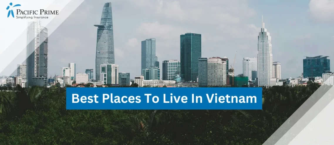 Top 13 Best Places To Live In Vietnam