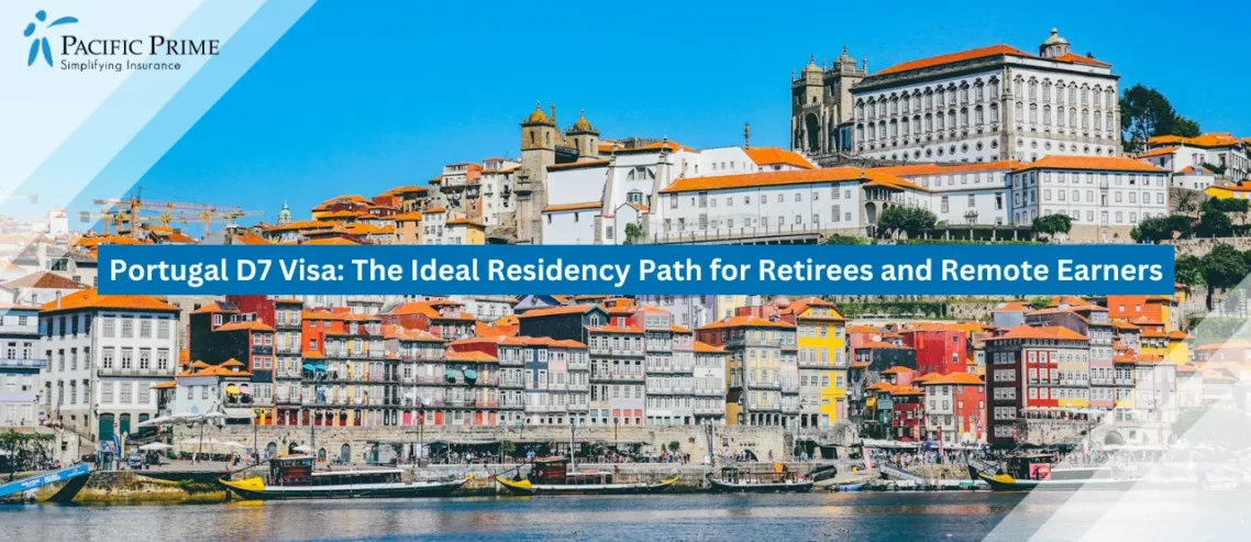 Image of Charming White Buildings Lining Porto’s Scenic Waterfront with text overlay of "Portugal D7 Visa: The Ideal Residency Path for Retirees and Remote Earners"
