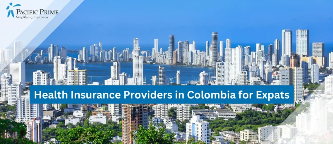 Image of Cityscape And Waterfront View Of Cartagena, Colombia During Daytime with text overlay of "Health Insurance Providers in Colombia for Expats"