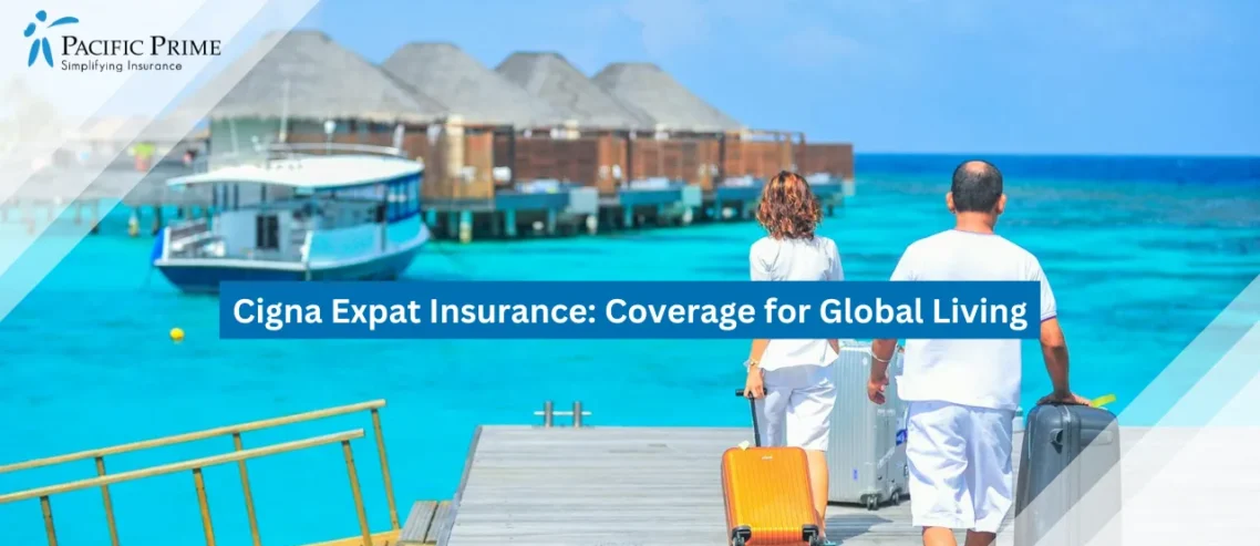 Image of Couple With Luggage Arriving At Tropical Maldives Resort Dock with text overlay of "Cigna Expat Insurance: Coverage for Global Living"