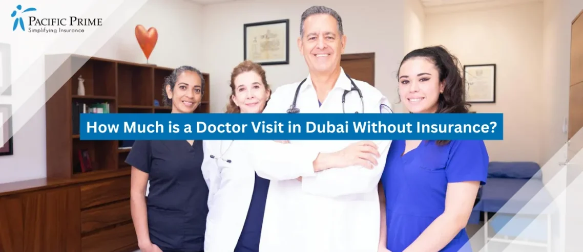 How Much is a Doctor Visit in Dubai Without Insurance?