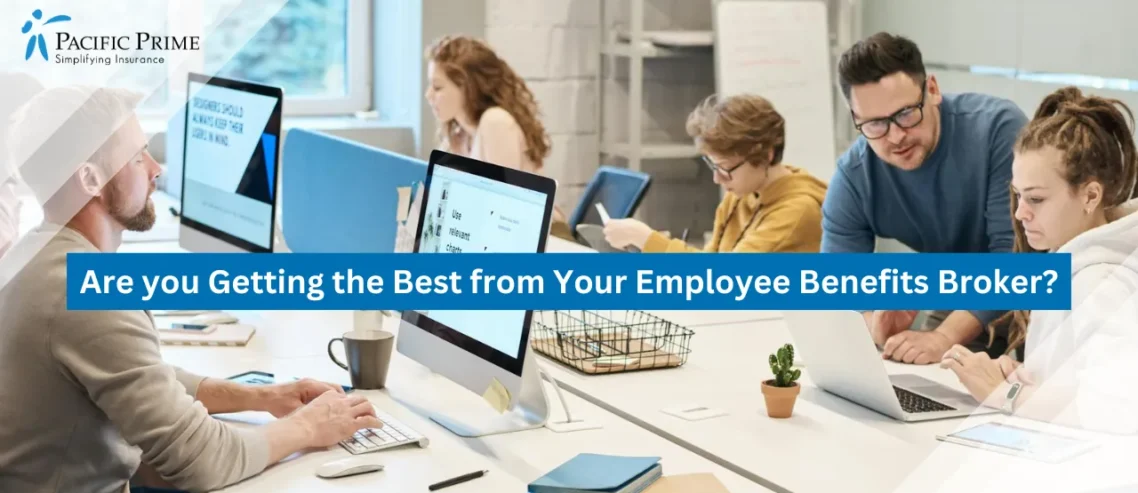 Are you Getting the Best from Your Employee Benefits Broker?