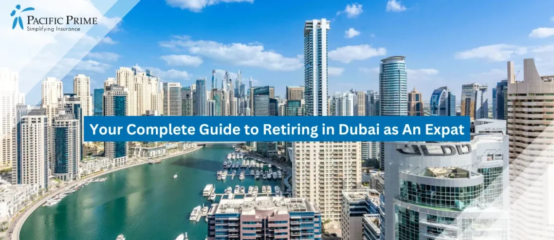 Image of Panoramic View Of Dubai Marina With River And Skyline with text overlay of "Your Complete Guide to Retiring in Dubai as An Expat"