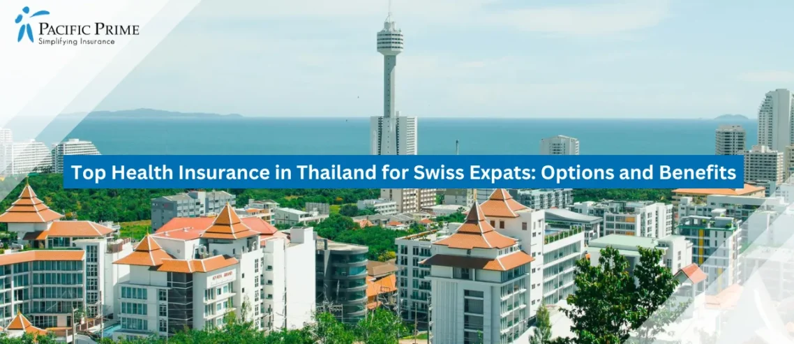 Image of Pattaya City Skyline View In Thailand with text overlay of "Top Health Insurance in Thailand for Swiss Expats: Options and Benefits"