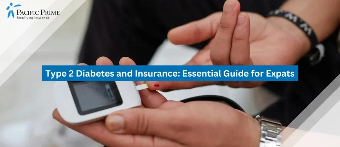Image of Person Checking Blood Sugar Levels With Glucometer with text overlay of "Type 2 Diabetes and Insurance: Essential Guide for Expats"