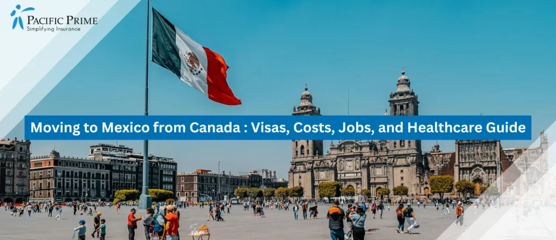 Image of Plaza De La Constitución With Historic Buildings In Mexico City with text overlay of "Moving to Mexico from Canada : Visas, Costs, Jobs, and Healthcare Guide"