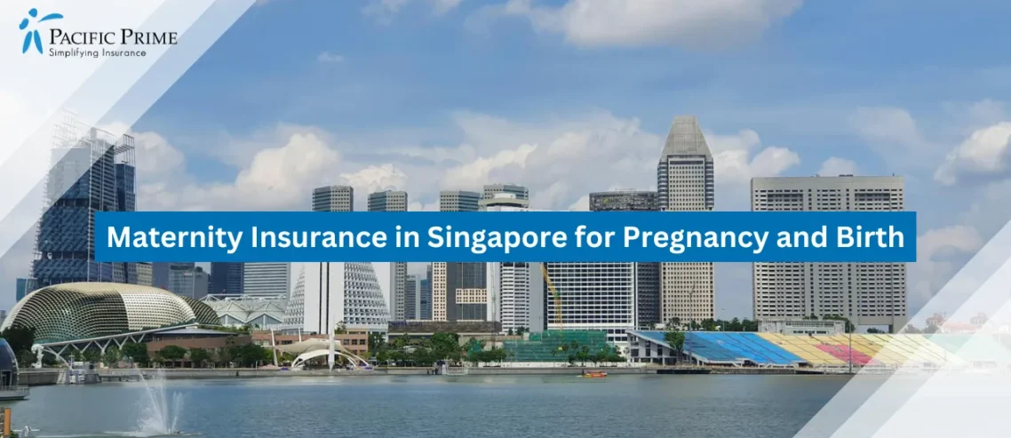 Image of Singapore Skyline And Waterfront Under A Clear Blue Sky with text overlay of "Maternity Insurance in Singapore for Pregnancy and Birth"