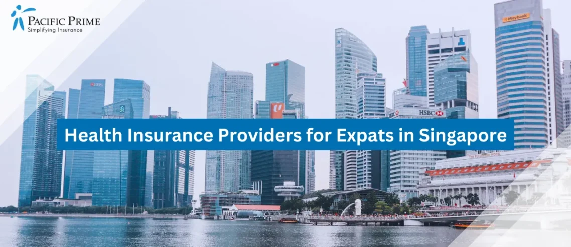 Image of Singapore Skyline With Modern Towers And Waterfront Reflections At Daytime with text overlay of "Health Insurance Providers for Expats in Singapore"