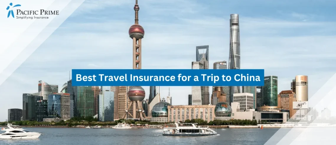 Image of Skyscrapers Along The Riverside In Shanghai Cityscape with text overlay of "Best Travel Insurance for a Trip to China"