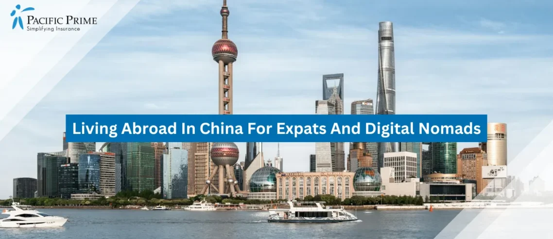 Image of Tall Skyscrapers Lining The Riverbank In Shanghai, China with text overlay of "Living Abroad In China For Expats And Digital Nomads"